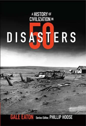 History of Civilization in 50 Disasters