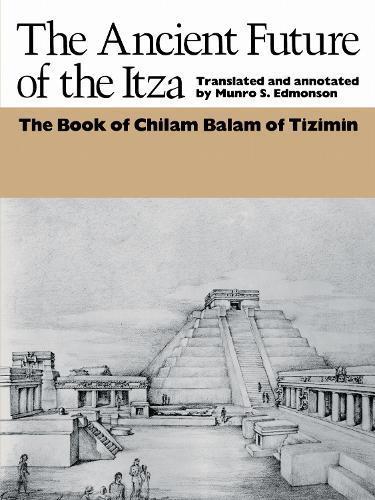 Ancient Future of the Itza