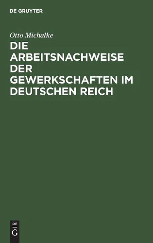 Arbeitsnachweise der Gewerkschaften im Deutschen Reich