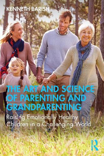 Art and Science of Parenting and Grandparenting