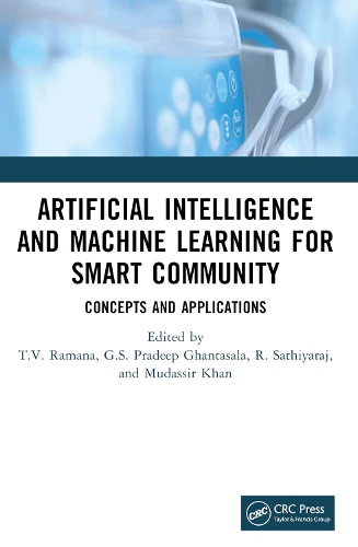 Artificial Intelligence and Machine Learning for Smart Community