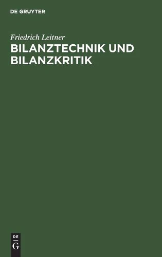 Bilanztechnik Und Bilanzkritik