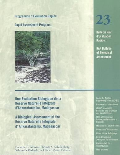 Biological Assessment of the Reserve Naturelle Integrale of d'Ankarafantsika, Madagascar
