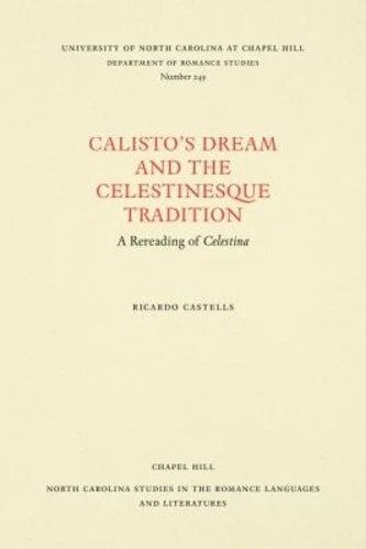 Calisto's Dream and the Celestinesque Tradition