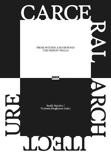 Carceral Architecture