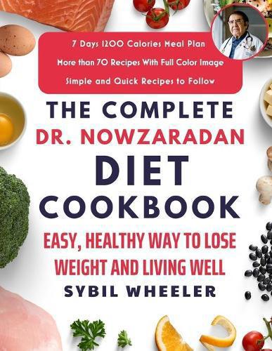 Complete Dr. Nowzaradan Diet Cookbook