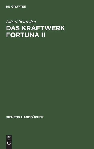 Das Kraftwerk Fortuna II