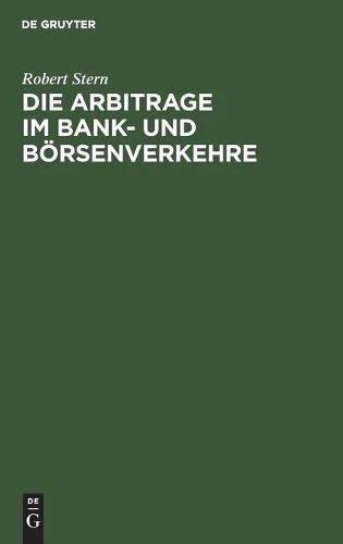 Die Arbitrage Im Bank- Und Börsenverkehre