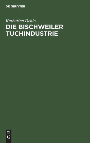 Die Bischweiler Tuchindustrie