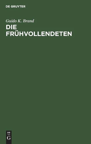Die Frühvollendeten