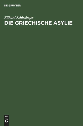 Die Griechische Asylie