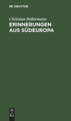 Erinnerungen Aus Südeuropa