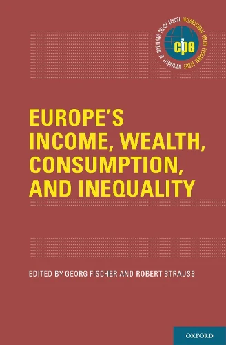 Europe's Income, Wealth, Consumption, and Inequality