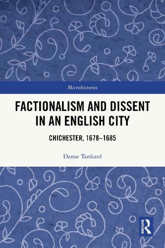 Factionalism and Dissent in an English City