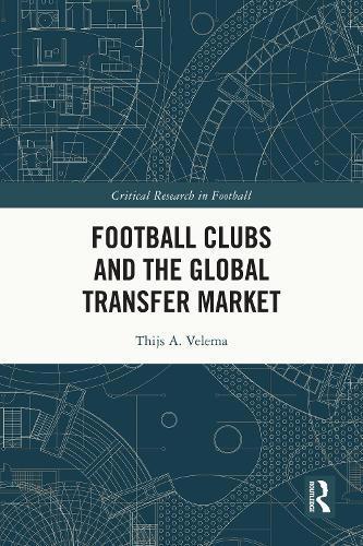 Football Clubs and the Global Transfer Market