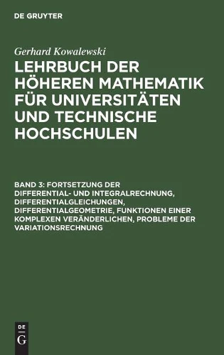 Fortsetzung Der Differential- Und Integralrechnung, Differentialgleichungen, Differentialgeometrie, Funktionen Einer Komplexen Veränderlichen, Probleme Der Variationsrechnung