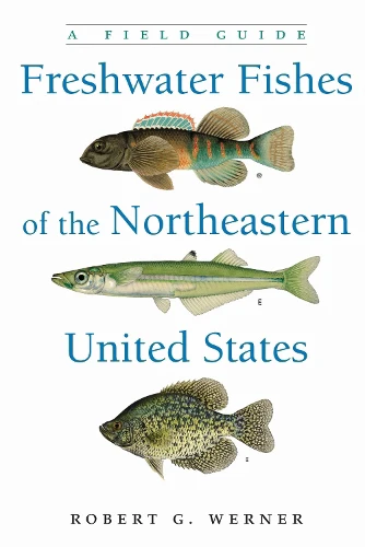 Freshwater Fishes of the Northeastern United States