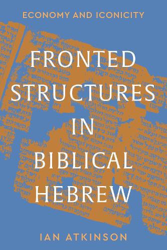 Fronted Structures in Biblical Hebrew