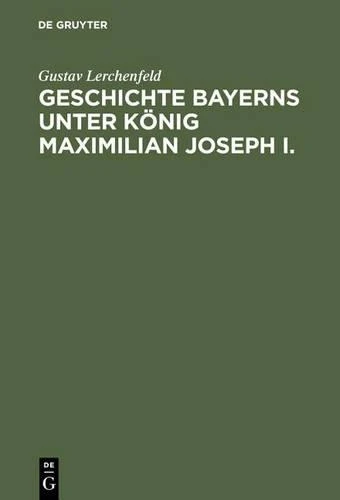 Geschichte Bayerns unter König Maximilian Joseph I.