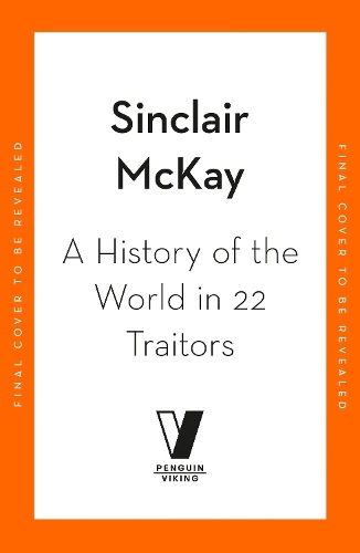 History of the World in 22 Traitors