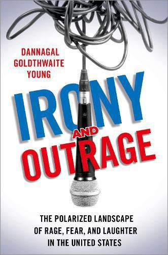 Irony and Outrage