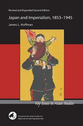 Japan and Imperialism, 1853–1945