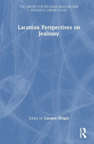 Lacanian Perspectives on Jealousy