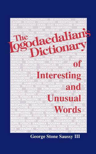 Logodaedalian's Dictionary of Interesting and Unusual Words