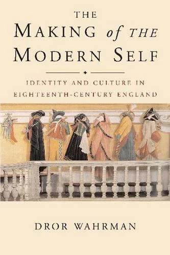 Making of the Modern Self