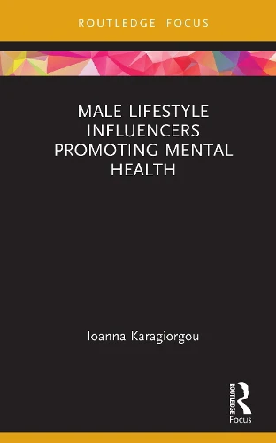 Male Lifestyle Influencers Promoting Mental Health