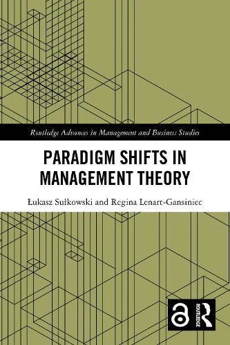 Paradigm Shifts in Management Theory