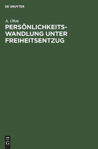 Persönlichkeitswandlung unter Freiheitsentzug