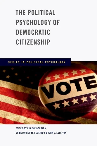 Political Psychology of Democratic Citizenship