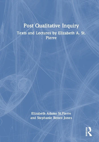 Post Qualitative Inquiry