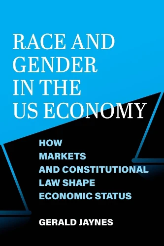Race and Gender in the US Economy