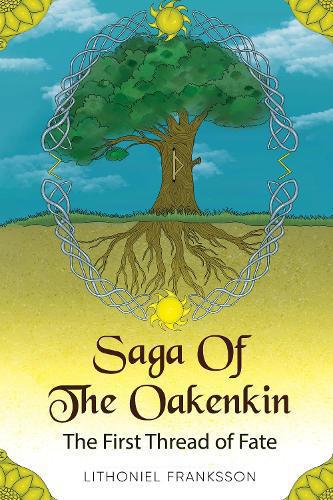 Saga Of The Oakenkin: The First Thread of Fate