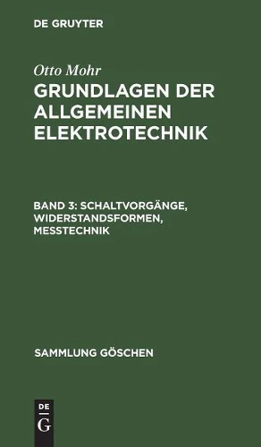 Schaltvorgänge, Widerstandsformen, Messtechnik