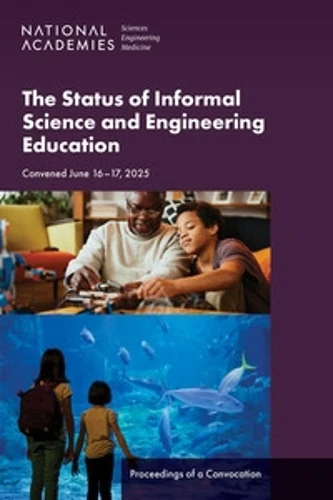 Status of Informal Science and Engineering Education