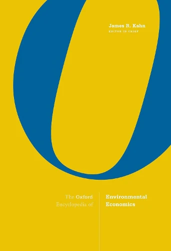 Oxford Encyclopedia of Environmental Economics