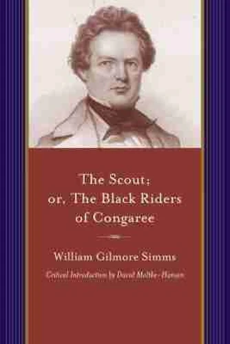 Scout; or, the Black Riders of Congaree