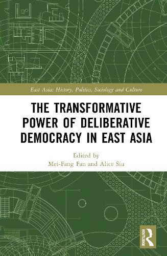 Transformative Power of Deliberative Democracy in East Asia