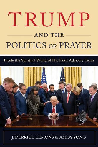 Trump and the Politics of Prayer