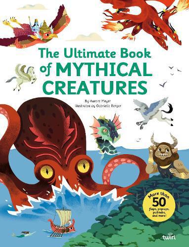 Ultimate Book of Mythical Creatures