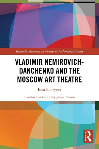 Vladimir Nemirovich-Danchenko and the Moscow Art Theatre