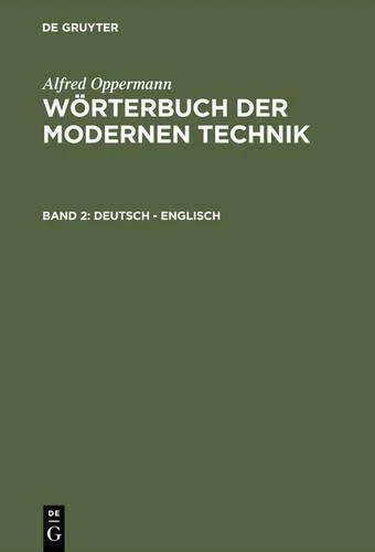 Wörterbuch der modernen Technik, Band 2, Deutsch - Englisch