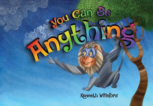 You Can Be Anything