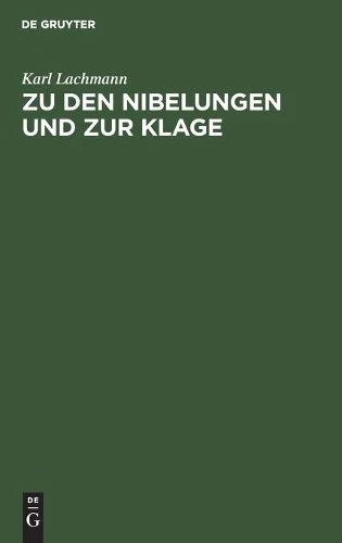Zu Den Nibelungen Und Zur Klage